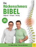 Die Rückenschmerz-Bibel - Tobias Weigl, Thomas Berthold