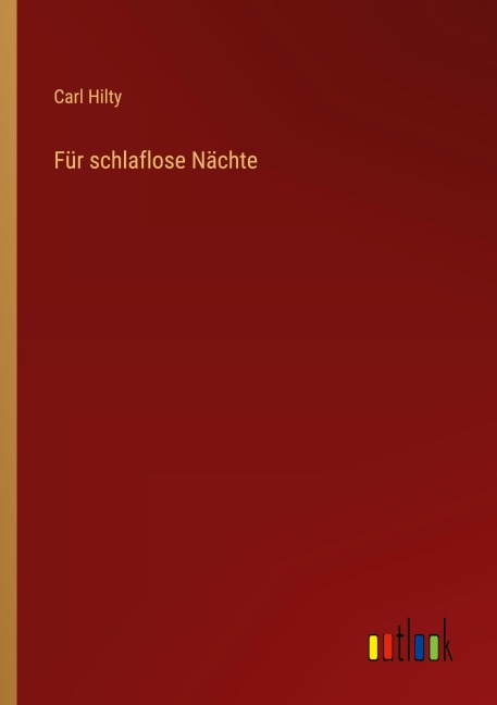 Für schlaflose Nächte - Carl Hilty
