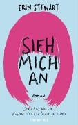 Sieh mich an - Erin Stewart