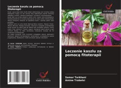 Cover-Bild zum Titel 'Leczenie kaszlu za pomoc¿ fitoterapii' von 'Samar Torkhani, Amine Trabelsi'