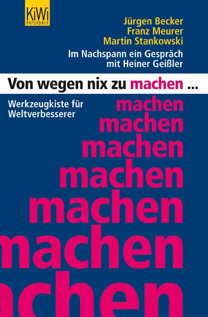 Von wegen nix zu machen - Martin Stankowski, Jürgen Becker, Franz Meurer