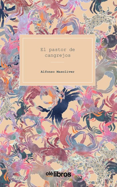 El pastor de cangrejos - Alfonso Masoliver Sagardoy