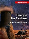 Energie für Centaur - Alexander Kröger