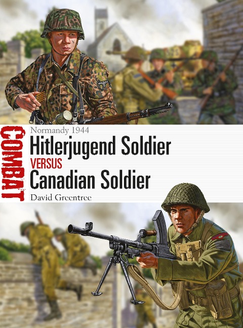Hitlerjugend Soldier vs Canadian Soldier - David Greentree