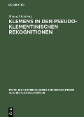 Klemens in den pseudoklementinischen Rekognitionen - Meinolf Vielberg