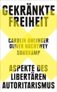 Cover-Bild zum Titel 'Gekränkte Freiheit' von 'Carolin Amlinger, Oliver Nachtwey'