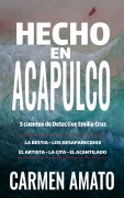 Cover-Bild zum Titel 'Hecho en Acapulco (Detective Emilia Cruz, #1)' von 'Carmen Amato'