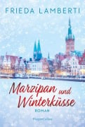 Cover-Bild zum Titel 'Marzipan und Winterküsse' von 'Frieda Lamberti'
