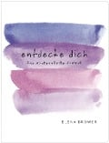 Cover-Bild zum Titel 'Entdecke dich' von 'Elena Brower'