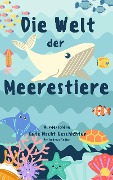 Cover-Bild zum Titel 'Die Welt der Meerestiere' von 'Andreas Fiedler'
