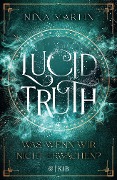 Cover-Bild zum Titel 'Lucid Truth - Was, wenn wir nicht erwachen?' von 'Nina Martin'