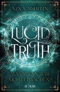 Cover-Bild zum Titel 'Lucid Truth - Was, wenn wir nicht erwachen?' von 'Nina Martin'