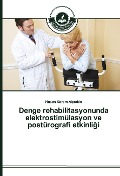 Cover-Bild zum Titel 'Denge rehabilitasyonunda elektrostimülasyon ve postürografi etkinli¿i' von 'Hasan Kerem Alptekin'
