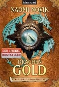 Cover-Bild zum Titel 'Die Feuerreiter Seiner Majestät 07. Drachengold' von 'Naomi Novik'