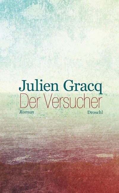 Der Versucher - Julien Gracq