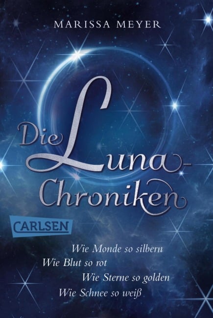 Die Luna-Chroniken: Cyborg meets Aschenputtel - Band 1-4 der spannenden Fantasy-Serie im Sammelband! - Marissa Meyer