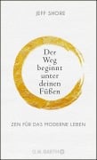 Der Weg beginnt unter deinen Füßen - Jeff Shore