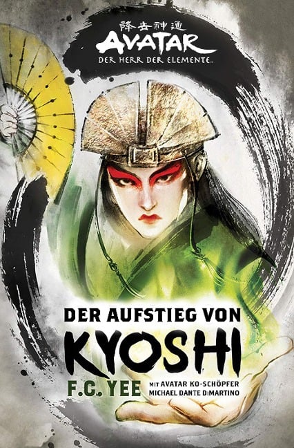 Avatar - Der Herr der Elemente: Der Aufstieg von Kyoshi - F. C. Yee, Michael Dante DiMartino