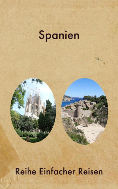 Spanien - Reihe Einfacher Reisen