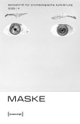 Cover-Bild zum Titel 'Zeitschrift für archäologische Aufklärung Heft 4/2025: Maske' von ''