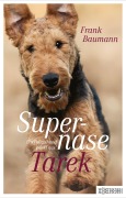 Cover-Bild zum Titel 'Supernase Tarek' von 'Frank Baumann'