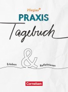 Cover-Bild zum Titel 'Pflegias - Zu allen Bänden -Mein Praxis-Tagebuch - Erleben & Reflektieren - Praxis-Tagebuch für Auszubildende der dreijährigen Pflegeausbildung' von 'Andrea Westphal, Stefan Burba'