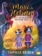Cover-Bild zum Titel 'Maxi & Helium - Das magische Loch in der Wand' von 'Camilla Brinck'