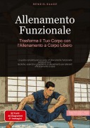Cover-Bild zum Titel 'Allenamento Funzionale: Trasforma il Tuo Corpo con l'Allenamento a Corpo Libero' von 'Bendis A. I. Saage - Italiano'