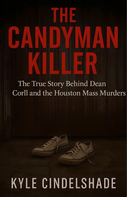 The Candyman Killer - Kyle Cindelshade