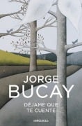 Cover-Bild zum Titel 'Dejame que te cuente' von 'Jorge Bucay'