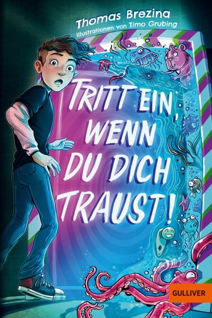 Tritt ein, wenn du dich traust! - Thomas Brezina