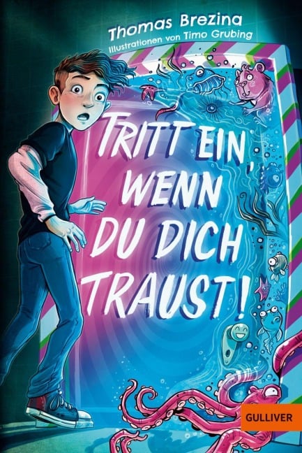 Tritt ein, wenn du dich traust! - Thomas Brezina
