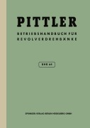 Cover-Bild zum Titel 'Betriebs-Handbuch BHR 64 für Pittler-Revolverdrehbänke' von 'Pittler Maschinenfabrik Ag'