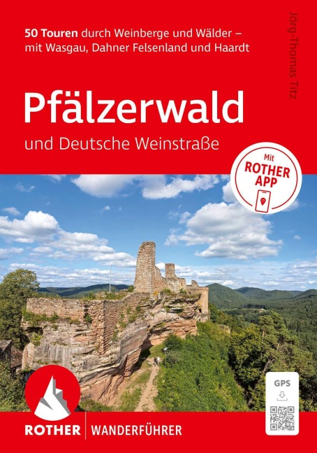 ROTHER Wanderführer Pfälzerwald und Deutsche Weinstraße - Jörg-Thomas Titz