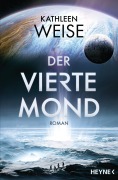Cover-Bild zum Titel 'Der vierte Mond' von 'Kathleen Weise'