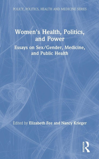 Women's Health, Politics, and Power - 