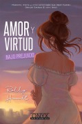 Cover-Bild zum Titel 'Amor Y Virtud: Bajo Prejuicio / Love and Virtue: Under Prejudice' von 'Rolly Haatch'