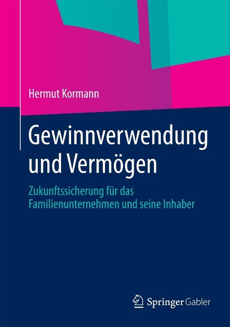 Gewinnverwendung und Vermögen - Hermut Kormann