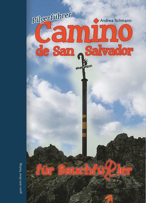 Pilgerführer Camino del San Salvador für Bauchfüßler - Andrea Ilchmann