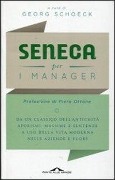 Seneca per i manager. Testo latino a fronte - 