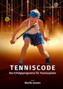 Cover-Bild zum Titel 'Tenniscode' von 'Moritz Jessen'