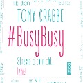 BusyBusy - Tony Crabbe