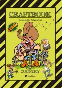 Cover-Bild zum Titel 'CRAFTBOOK - 100 SEITEN WILDER WESTEN - COUNTRY MUSIC - COWBOYS & COWGIRLS - BANDITEN - INDIANER - SALOON - PFERDE - KNIFFLIGE RÄTSEL - AUSGABEN' von 'Gabriele André, Wolfgang André'