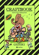 Cover-Bild zum Titel 'CRAFTBOOK - 100 SEITEN WILDER WESTEN - COUNTRY MUSIC - COWBOYS & COWGIRLS - BANDITEN - INDIANER - SALOON - PFERDE - KNIFFLIGE RÄTSEL - AUSGABEN' von 'Gabriele André, Wolfgang André'
