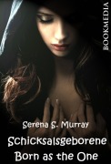 Cover-Bild zum Titel 'Schicksalsgeborene. Born as the One' von 'Serena S. Murray'