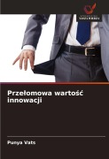 Cover-Bild zum Titel 'Prze¿omowa warto¿¿ innowacji' von 'Punya Vats'