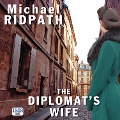 Cover-Bild zum Titel 'The Diplomat's Wife' von 'Michael Ridpath'