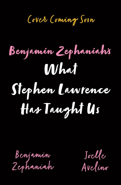 Benjamin Zephaniah's What Stephen Lawrence Has Taught Us - Benjamin Zephaniah