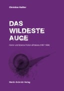 Das wildeste Auge - Christian Keßler