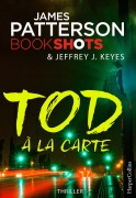 Cover-Bild zum Titel 'Tod à la carte' von 'James Patterson'